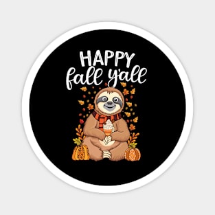 Sloth holding pumpkin spice happy Fall Yall autumn sloth Magnet